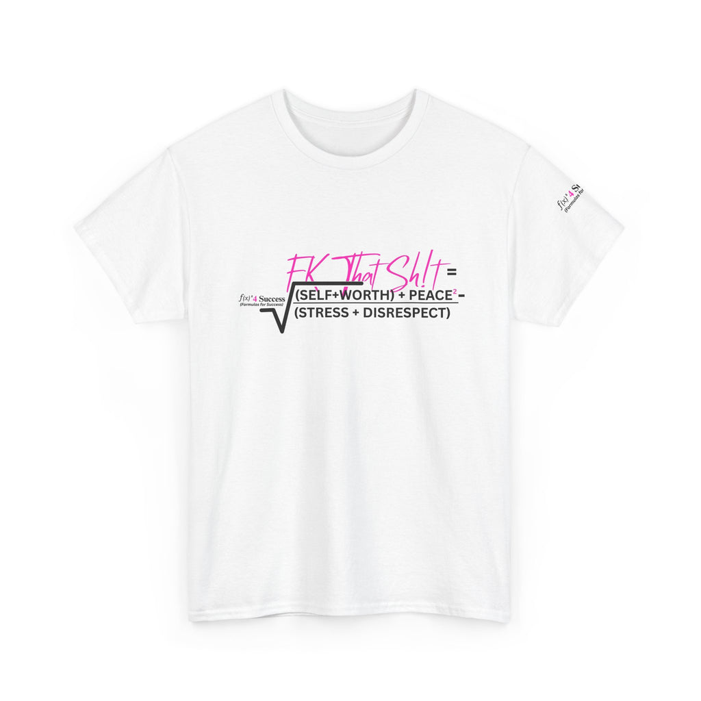 Fk That Sh!t Mental Health Equation Graphic Tee – Funny Therapy Shirt, Self-Care & Boundary Setting T-Shirt, Motivational Mental Wellness Apparel