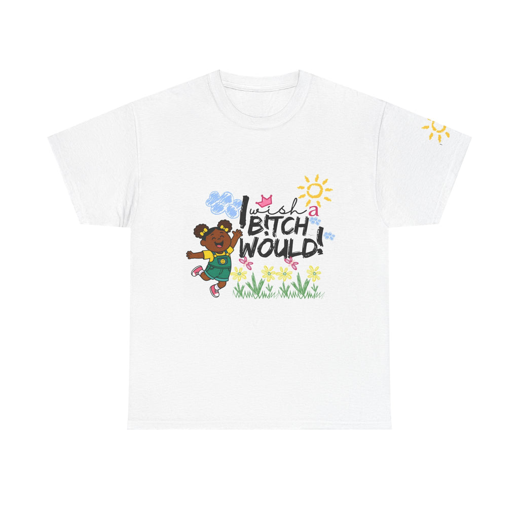 I Woulda B!tch Would! Graphic Tee – Funny T-Shirt, Cute & Sassy Women's Graphic Shirt, Colorful Statement Apparel