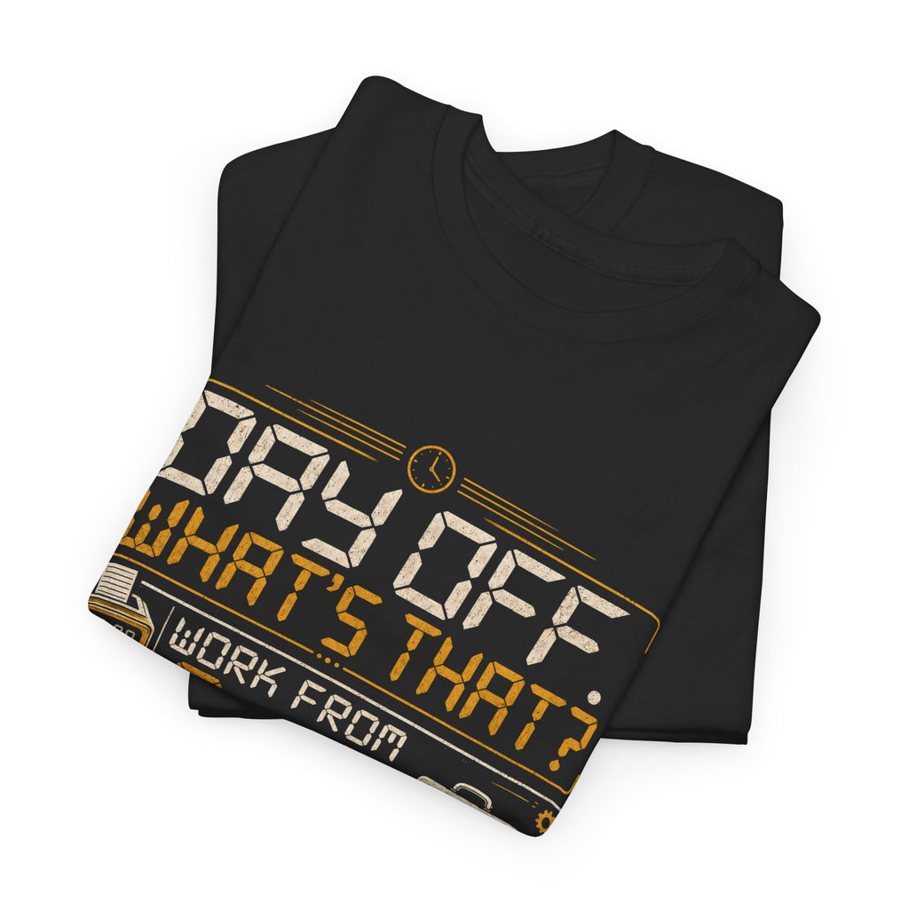 Day Off? What's That? Solopreneurship 101 T-Shirt – Entrepreneur Graphic Tee for Small Business Owners, Side Hustlers, Freelancers & Startup Founders | Retro Digital Clock Design