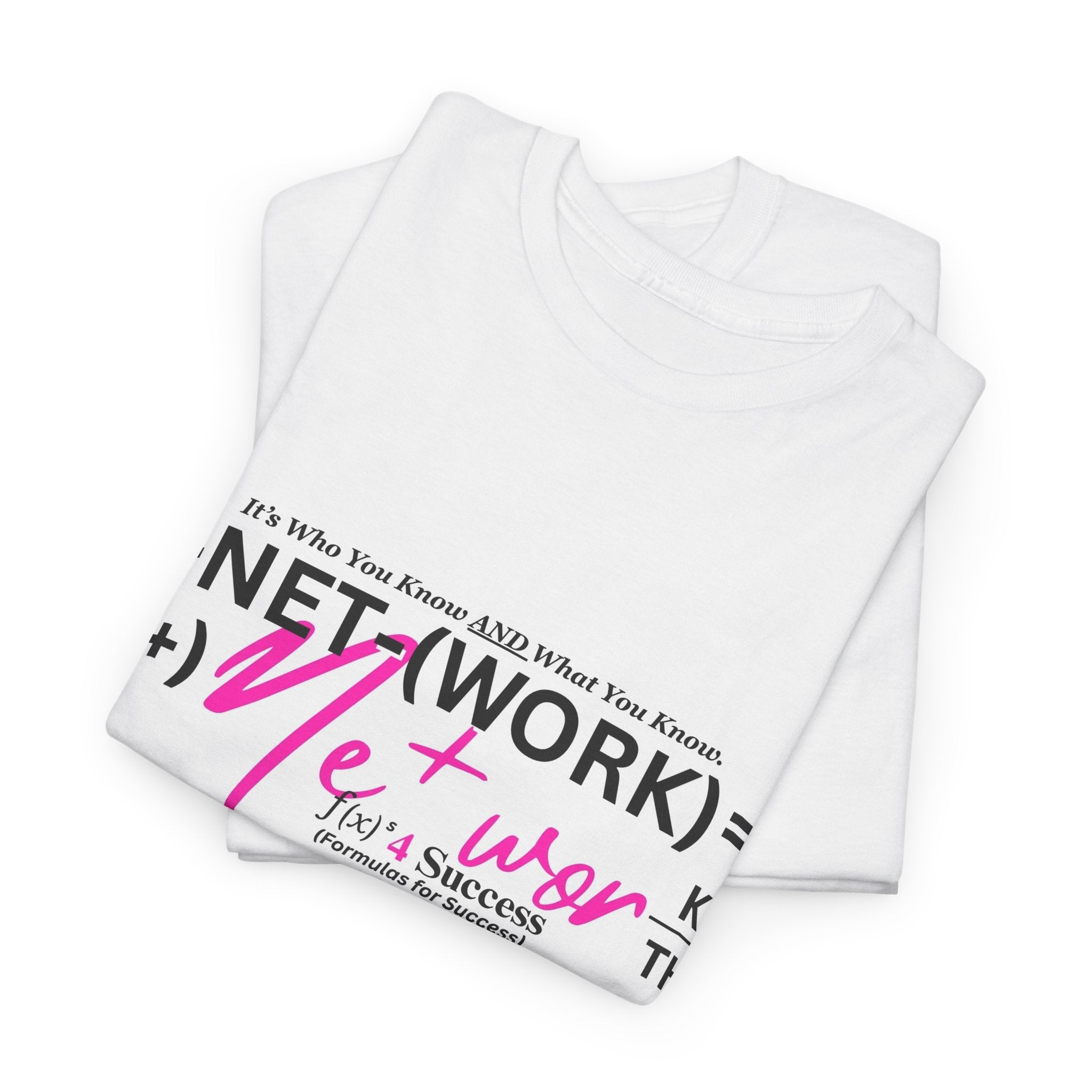 Network Formula Graphic Tee — "Net(work) + Network" Motivational Business T-Shirt