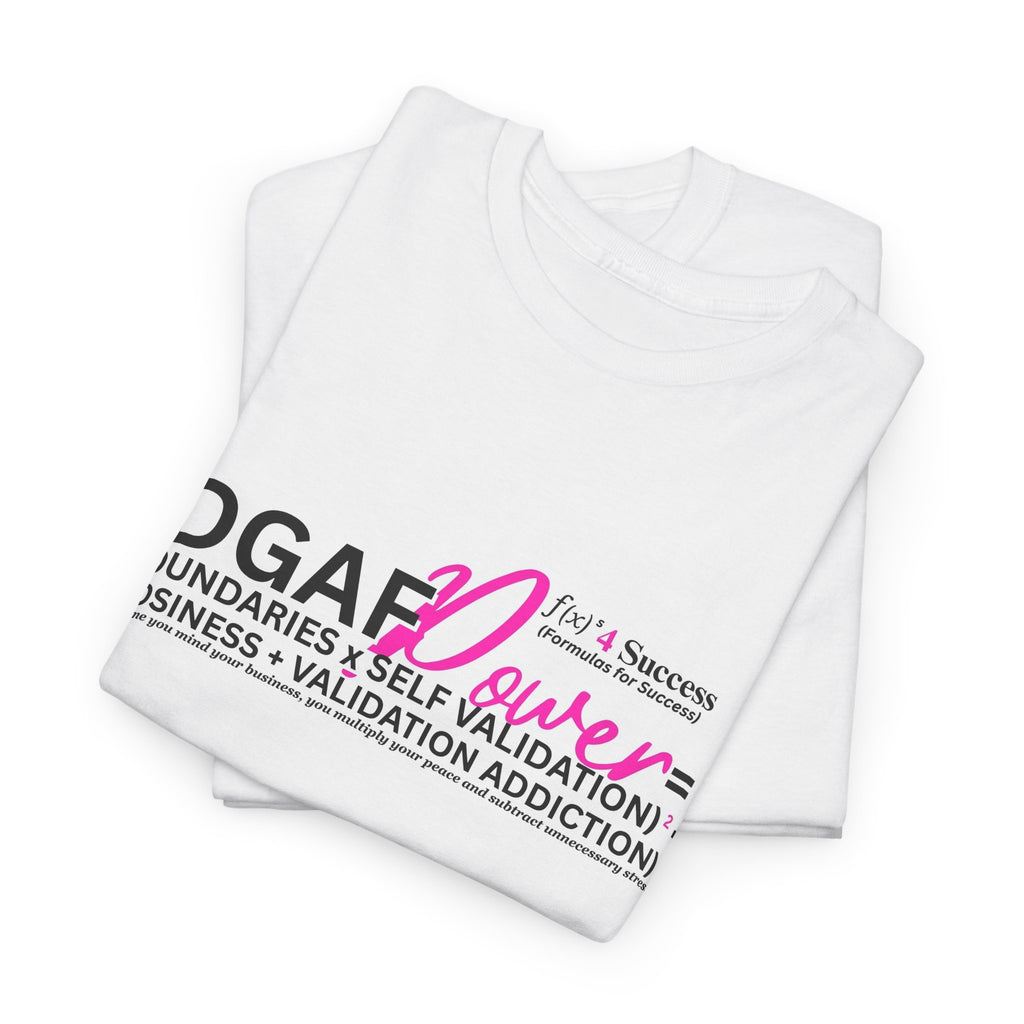 IDGAF Power Tee – Funny Boundaries & Self-Validation Graphic T-Shirt, Women's Empowerment Shirt, Confidence & Self-Care Apparel