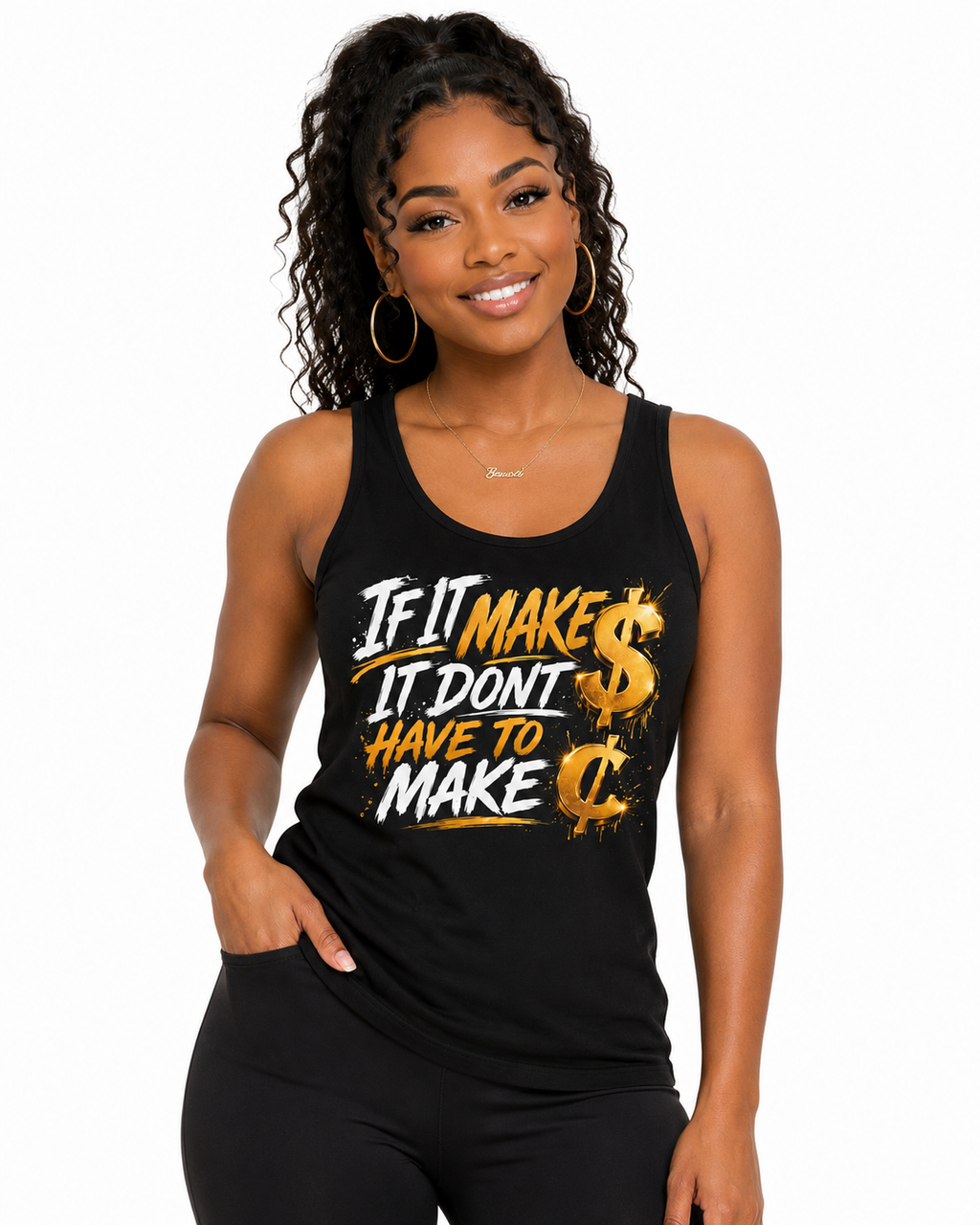 Tank Top — "If It Make $ It Don't Have to Make ¢" Graphic Tank