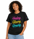 Healing Glowing Growing Tee — Inspirational Self-Care Graphic T-Shirt