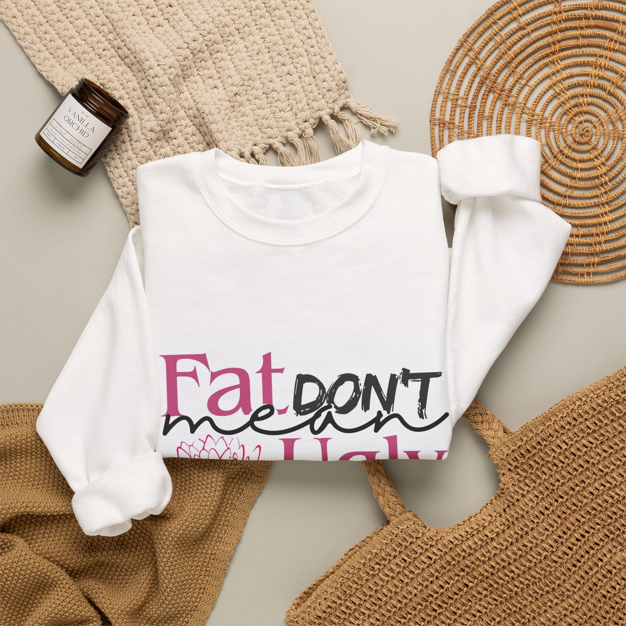 Fat, Don't Mean Ugly Crewneck Sweatshirt – Body Positive Empowerment Pullover, Self-Love & Confidence Graphic Sweatshirt, Women's Inspirational Apparel
