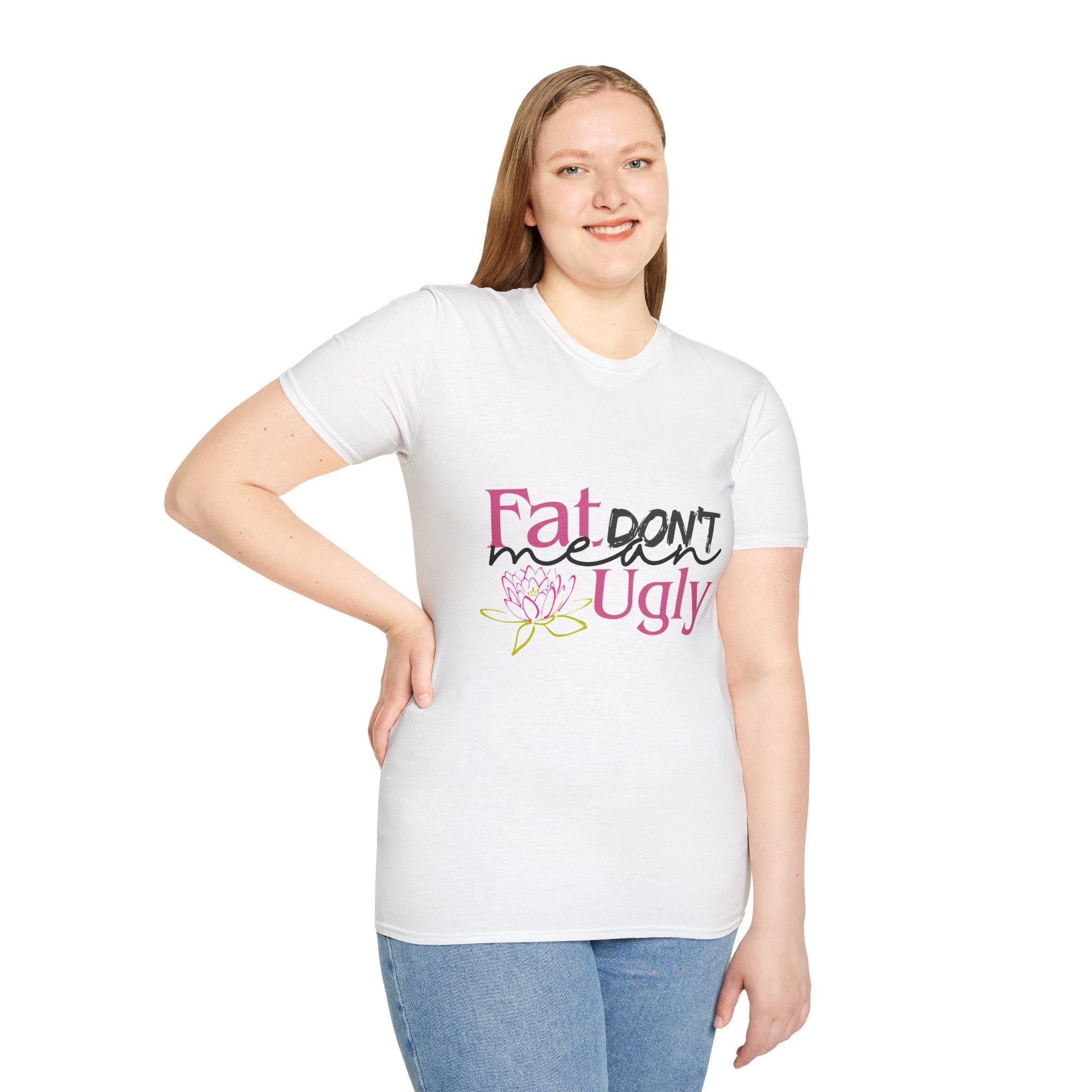 Fat Don't Mean Ugly Empowerment Tee – Body Positive Graphic T-Shirt, Self-Love & Confidence Shirt, Women's Empowerment Lotus Flower Apparel