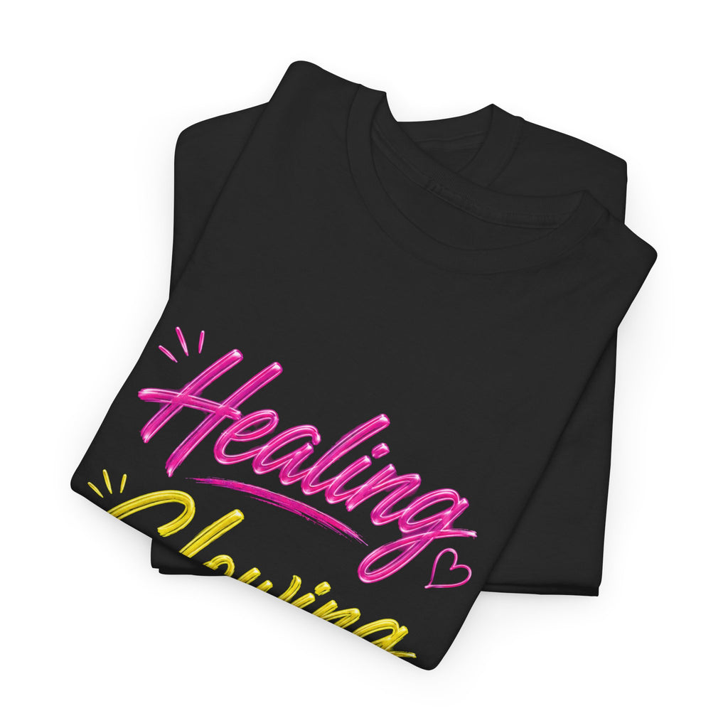 Healing Glowing Growing Tee — Inspirational Self-Care Graphic T-Shirt